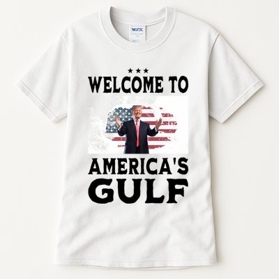 Welcome To Americas Gulf Donald Trump Tall T-Shirt