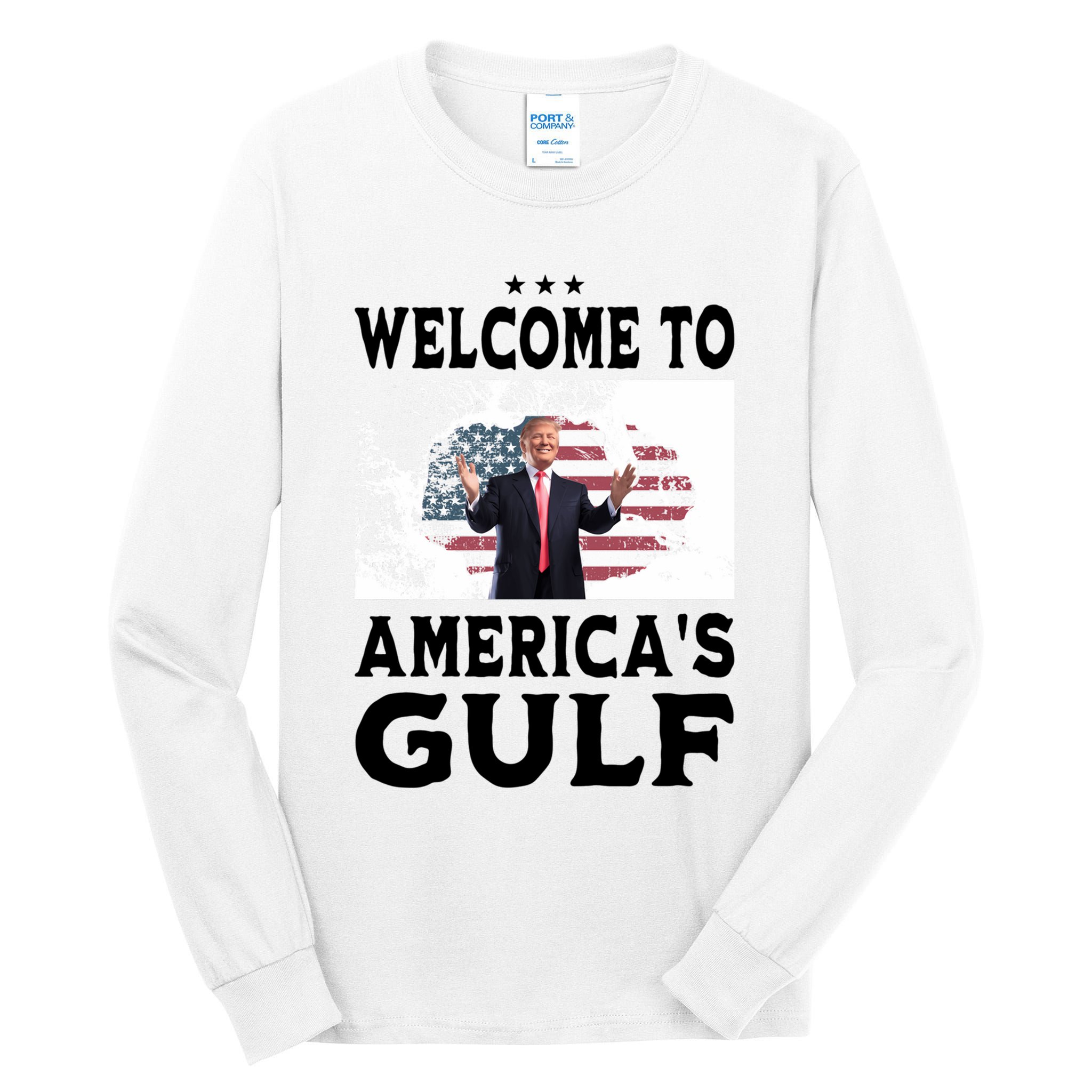 Welcome To Americas Gulf Donald Trump Tall Long Sleeve T-Shirt