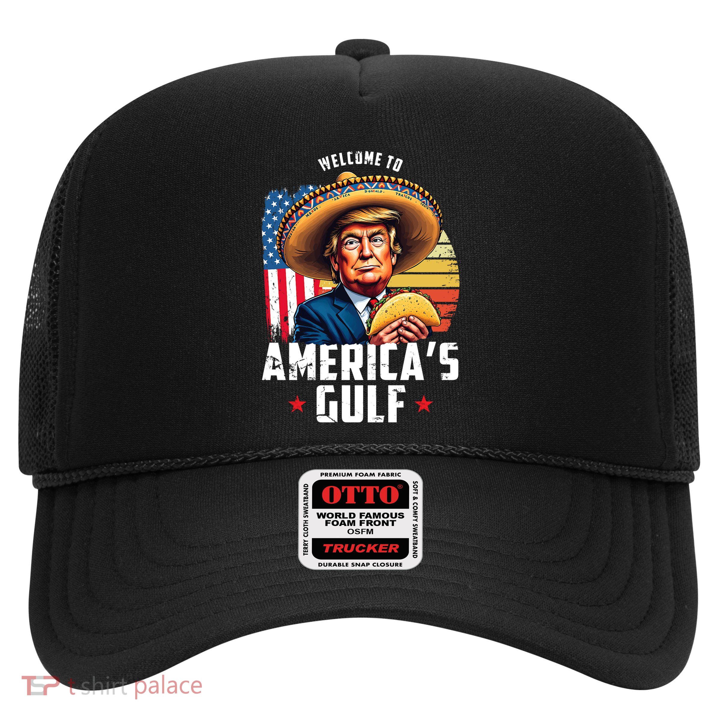 Welcome To Americas Gulf Funny Donald Trump Trucker Hat