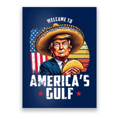 Welcome To Americas Gulf Funny Donald Trump Poster