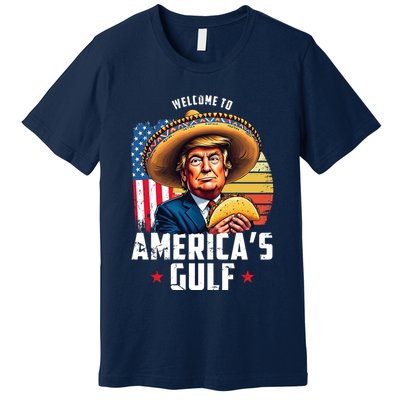 Welcome To Americas Gulf Funny Donald Trump Premium T-Shirt