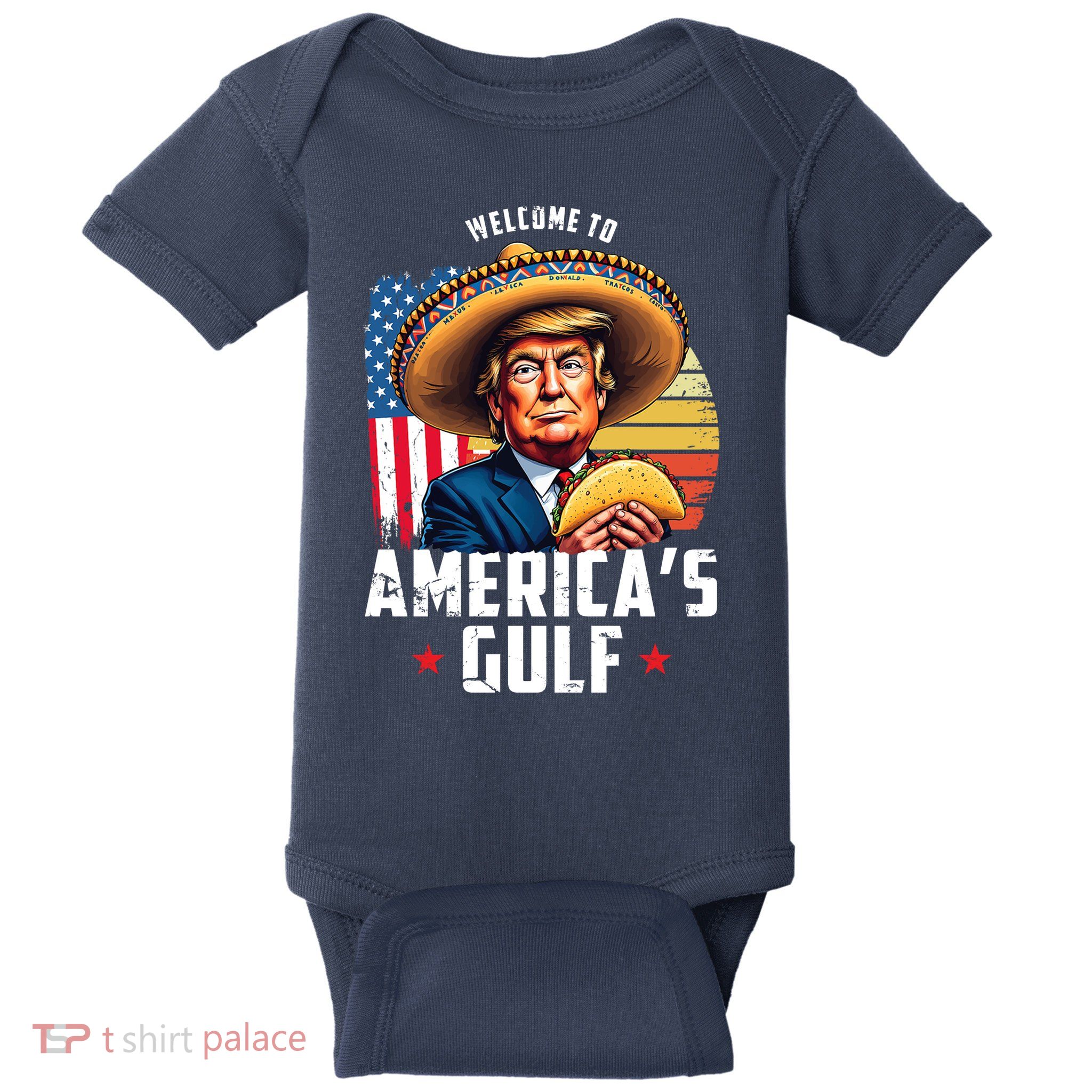 Welcome To Americas Gulf Funny Donald Trump Baby Bodysuit