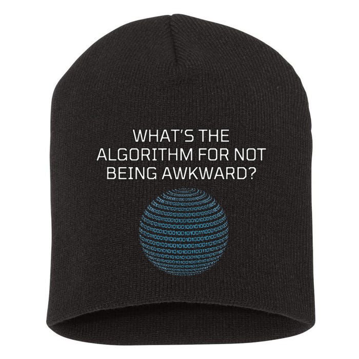 Whats The Algorithm For Not Being Awkward Humor Ai Code Short Acrylic Beanie