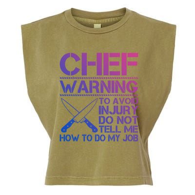 Warning To Avoid Injury Dont Tell Me How To Do My Job Chef Gift Garment-Dyed Women's Muscle Tee