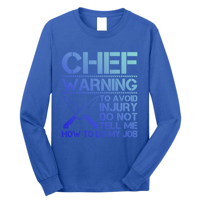 Warning To Avoid Injury Funny Chef Cool Gift Long Sleeve Shirt