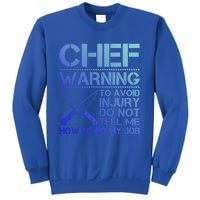 Warning To Avoid Injury Funny Chef Cool Gift Sweatshirt