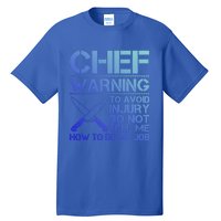 Warning To Avoid Injury Funny Chef Cool Gift Tall T-Shirt