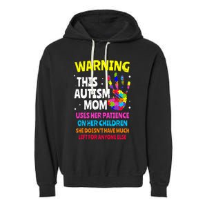 Warning This Autism Mom Patience Awareness Garment-Dyed Fleece Hoodie