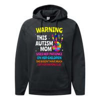 Warning This Autism Mom Patience Awareness Performance Fleece Hoodie