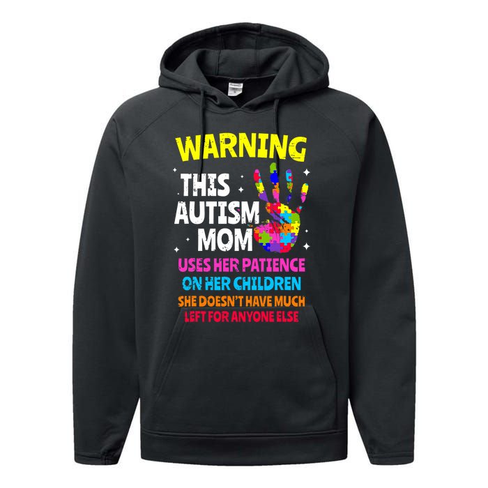 Warning This Autism Mom Patience Awareness Performance Fleece Hoodie