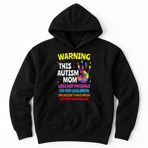 Warning This Autism Mom Patience Awareness Hoodie