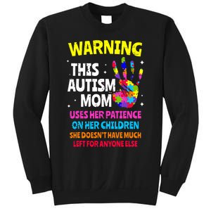 Warning This Autism Mom Patience Awareness Sweatshirt