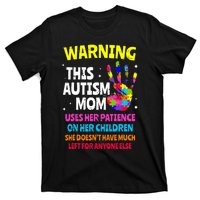 Warning This Autism Mom Patience Awareness T-Shirt