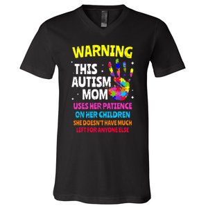 Warning This Autism Mom Patience Awareness V-Neck T-Shirt