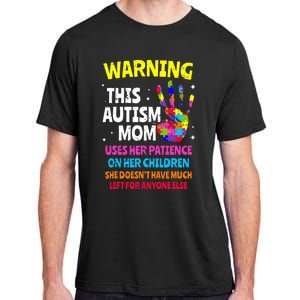 Warning This Autism Mom Patience Awareness Adult ChromaSoft Performance T-Shirt