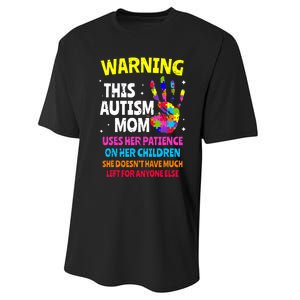 Warning This Autism Mom Patience Awareness Performance Sprint T-Shirt