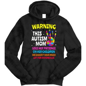 Warning This Autism Mom Patience Awareness Tie Dye Hoodie