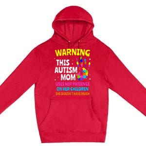 Warning This Autism Mom Patience Awareness Premium Pullover Hoodie