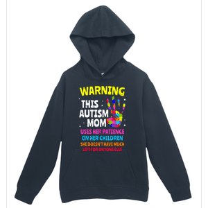 Warning This Autism Mom Patience Awareness Urban Pullover Hoodie