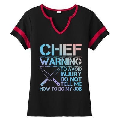 Warning To Avoid Injury Funny Chef Cool Gift Ladies Halftime Notch Neck Tee