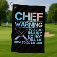 Warning To Avoid Injury Funny Chef Cool Gift Golf Towel