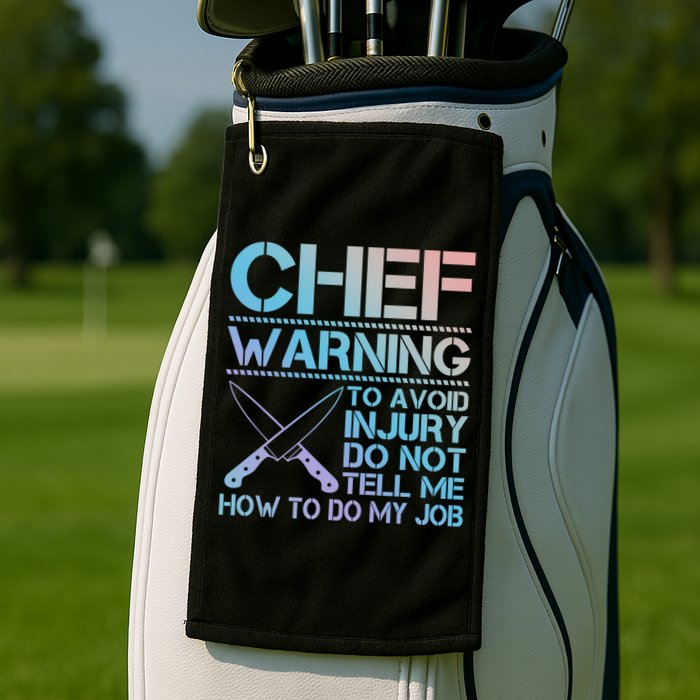 Warning To Avoid Injury Funny Chef Cool Gift Golf Towel