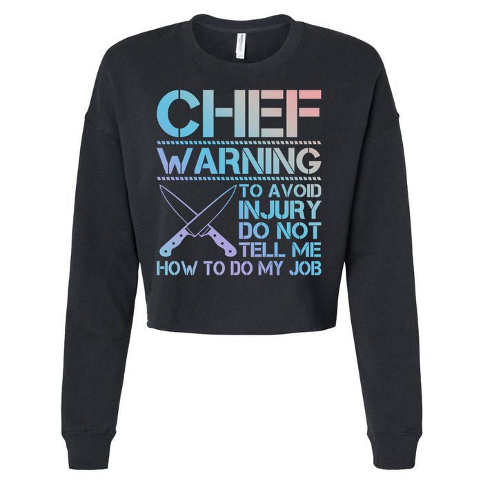 Warning To Avoid Injury Funny Chef Cool Gift Cropped Pullover Crew