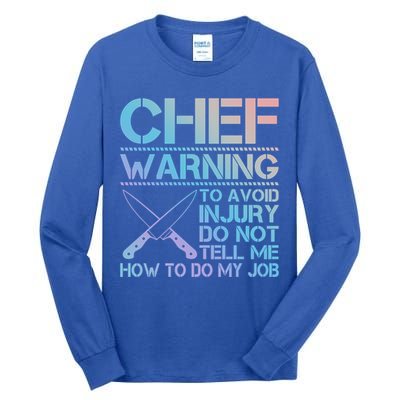Warning To Avoid Injury Funny Chef Cool Gift Tall Long Sleeve T-Shirt