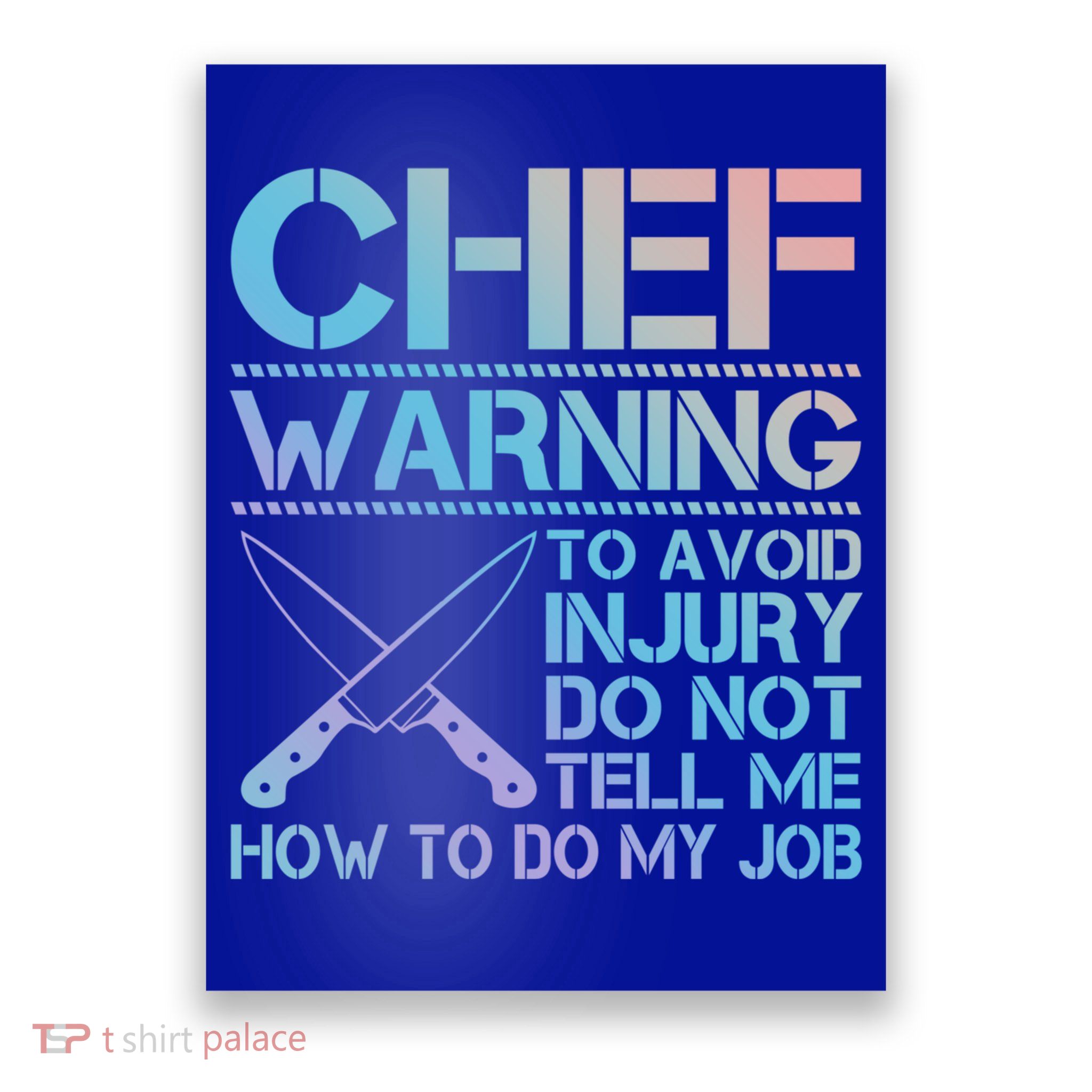 Warning To Avoid Injury Funny Chef Cool Gift Poster