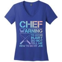 Warning To Avoid Injury Funny Chef Cool Gift Women's V-Neck T-Shirt