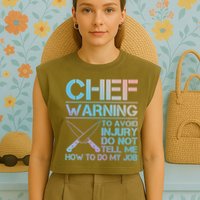 Warning To Avoid Injury Funny Chef Cool Gift Garment-Dyed Women's Muscle Tee