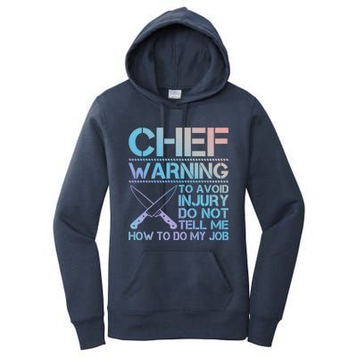 Warning To Avoid Injury Funny Chef Cool Gift Women's Pullover Hoodie