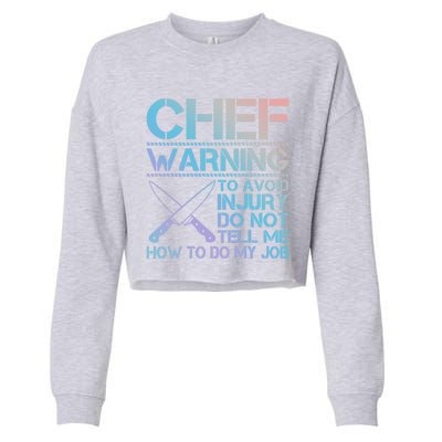 Warning To Avoid Injury Funny Chef Cool Gift Cropped Pullover Crew