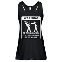 Warning To Avoid Injury Don't Tell Me How To Do My Job Ladies Essential Flowy Tank