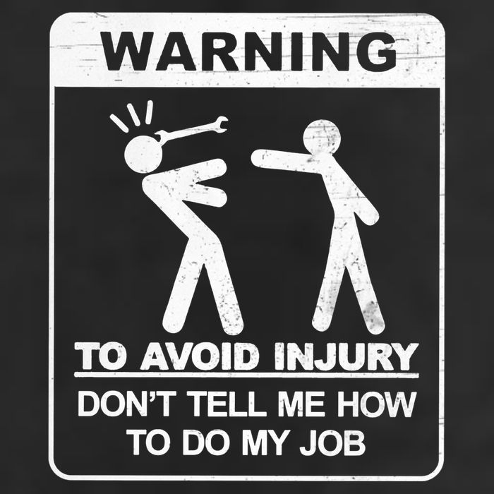 Warning To Avoid Injury Don't Tell Me How To Do My Job Trucker Hat