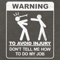 Warning To Avoid Injury Don't Tell Me How To Do My Job Cotton Canvas Backpack