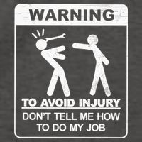 Warning To Avoid Injury Don't Tell Me How To Do My Job Vector Backpack