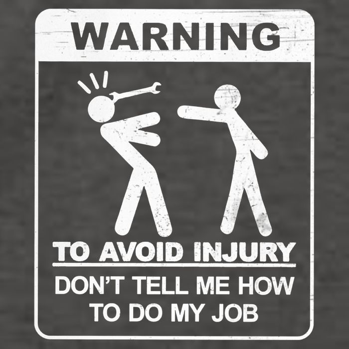 Warning To Avoid Injury Don't Tell Me How To Do My Job Vector Backpack