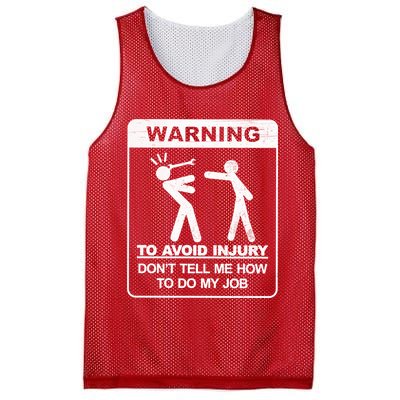 Warning To Avoid Injury Don't Tell Me How To Do My Job Mesh Reversible Basketball Jersey Tank
