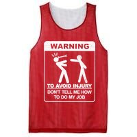 Warning To Avoid Injury Don't Tell Me How To Do My Job Mesh Reversible Basketball Jersey Tank
