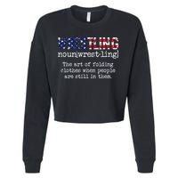Wrestling The Art Of Folding Clothes With People Still Them Cropped Pullover Crew