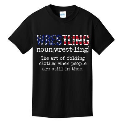Wrestling The Art Of Folding Clothes With People Still Them Kids T-Shirt