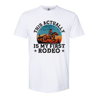 Wo This Actually Is My First Rodeo Country Life Howdy Vintage Softstyle® CVC T-Shirt