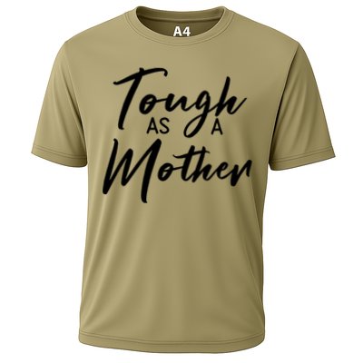 Womens Tough As A Mother Best Mom Ever Mothers Day Loving Mama Cooling Performance Crew T-Shirt