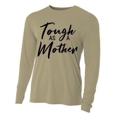 Womens Tough As A Mother Best Mom Ever Mothers Day Loving Mama Cooling Performance Long Sleeve Crew