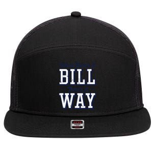 Where ThereS A Bill ThereS A Way Chapel Bill Design 7 Panel Mesh Trucker Snapback Hat