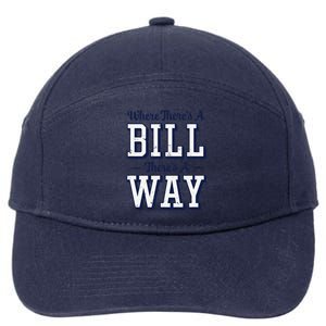 Where ThereS A Bill ThereS A Way Chapel Bill Design 7-Panel Snapback Hat