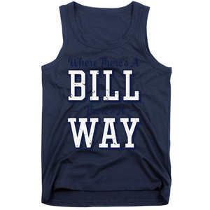 Where ThereS A Bill ThereS A Way Chapel Bill Design Tank Top