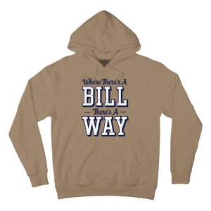 Where ThereS A Bill ThereS A Way Chapel Bill Design Hoodie