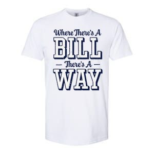 Where ThereS A Bill ThereS A Way Chapel Bill Design Softstyle CVC T-Shirt